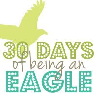 30 days of being an Eagle!